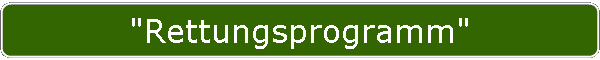 "Rettungsprogramm"