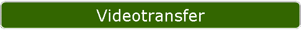 Videotransfer